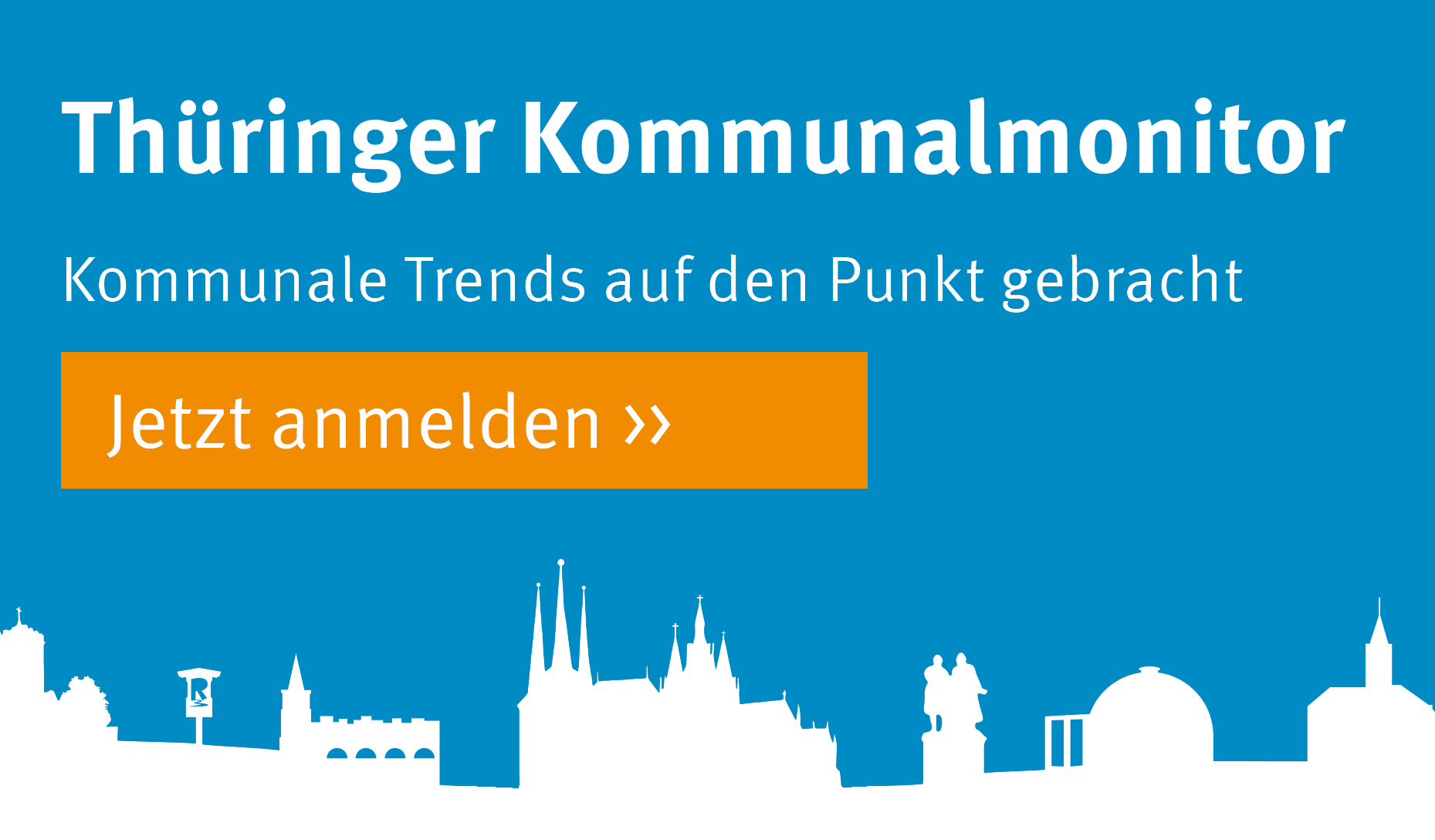 Thüringer Kommunalmonitor: Kommunale Trends auf den Punkt gebracht. Eine Studie im Auftrag der Thüringer Aufbaubank.